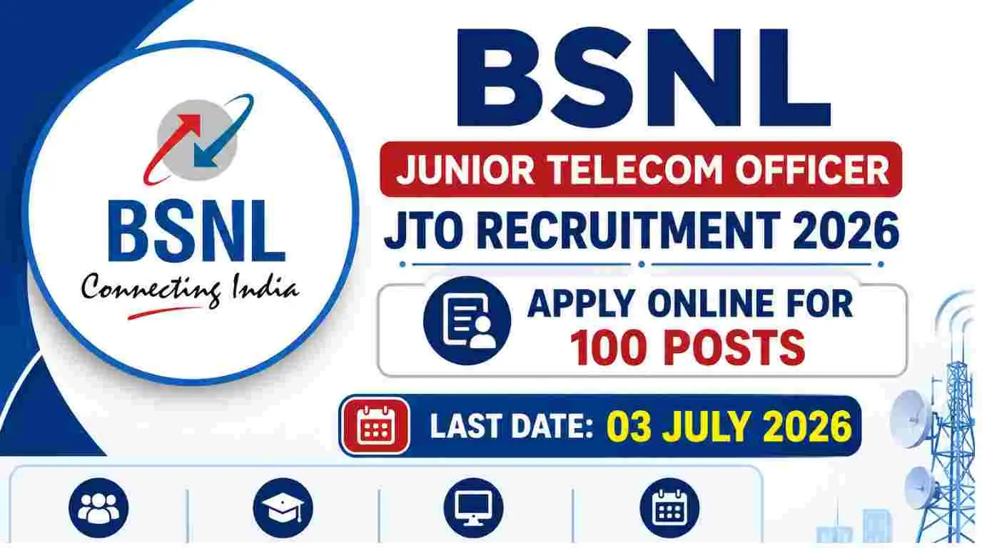 BSNL Junior Telecom Officer JTO Recruitment 2026, Notification Out for 100 Vacancies , Apply Online